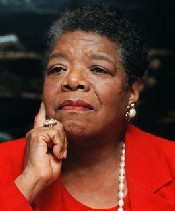 Maya Angelou