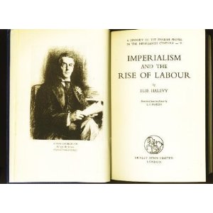 Elie Halevy: Imperialism and the Rise of Labour