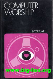 Ivor Catt Computer Worship book